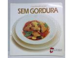 Livro Cozinhando Quase Sem Gordura